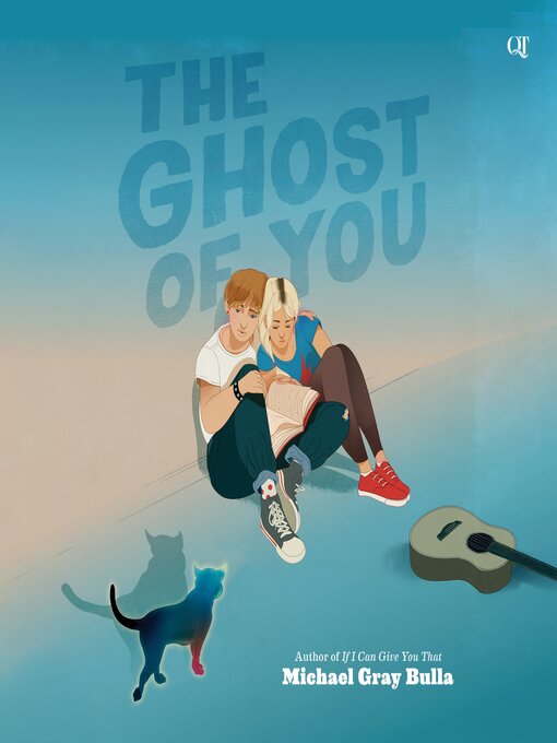 Title details for The Ghost of You by Michael Gray Bulla - Available